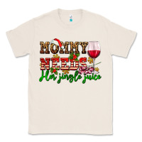 Natural mommy needs her jingle juice Classic Tee - AdoDesignShop