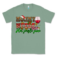 Sage mommy needs her jingle juice Classic Tee - AdoDesignShop