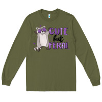 Army Green cute but feral Long Sleeve Tee - MaliasSmallBusiness