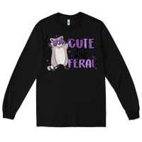 Black cute but feral Long Sleeve Tee - MaliasSmallBusiness