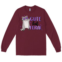 Burgundy cute but feral Long Sleeve Tee - MaliasSmallBusiness