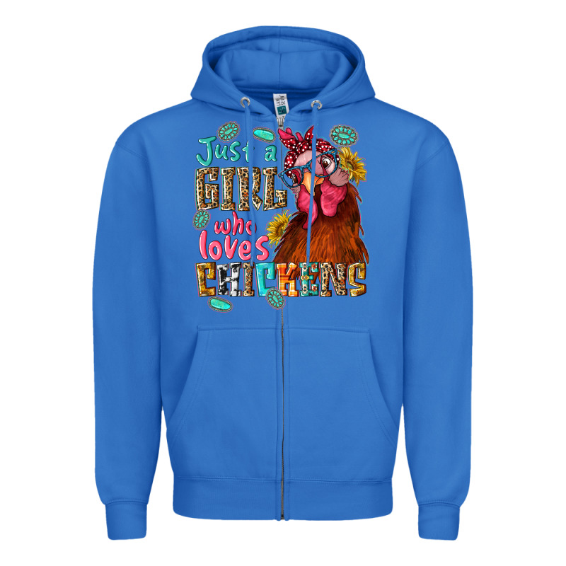 Just A Girl Who Loves Chickens Zipper Hoodie by NancyCooperArtShop | Teevron