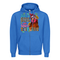 True Royal just a girl who loves chickens Zipper Hoodie - NancyCooperArtShop