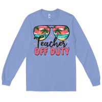 Colony Blue teacher off duty Long Sleeve Tee - MaliasSmallBusiness