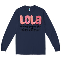 Navy lola in every season, she shines with grace Long Sleeve Tee - MaliasSmallBusiness