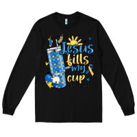 Black down syndrome jesus fills my cup Long Sleeve Tee - MaliasSmallBusiness