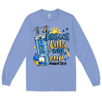 Colony Blue down syndrome jesus fills my cup Long Sleeve Tee - MaliasSmallBusiness