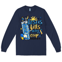 Navy down syndrome jesus fills my cup Long Sleeve Tee - MaliasSmallBusiness