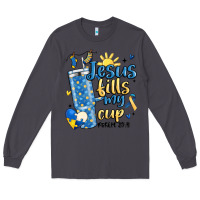 Smoke down syndrome jesus fills my cup Long Sleeve Tee - MaliasSmallBusiness
