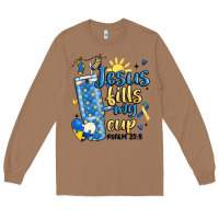 Toasted Coconut down syndrome jesus fills my cup Long Sleeve Tee - MaliasSmallBusiness