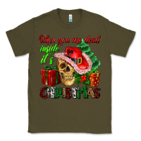 Army Green when you are dead inside its Christmas Classic Tee - AdoDesignShop