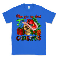 True Royal when you are dead inside its Christmas Classic Tee - AdoDesignShop