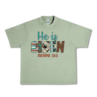 Oil Green he is risen Urban Heavy Tee - Artiststas