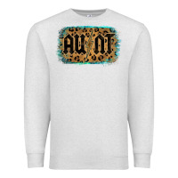 Leopard Pattern Aunt Tried Premium Sweatshirt | Teevron