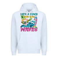 White Life's a beach make some waves Premium Hoodie - NancyCooperArtShop