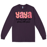 Plum yaya in every season, she shines with grace Long Sleeve Tee - MaliasSmallBusiness