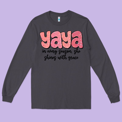 Yaya In Every Season, She Shines With Grace Long Sleeve Tee Designed By Maliassmallbusiness