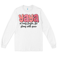 White yaya in every season, she shines with grace Long Sleeve Tee - MaliasSmallBusiness