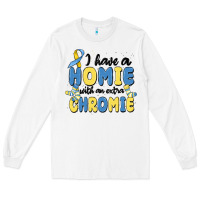 White i have homie with an extra chromie Long Sleeve Tee - MaliasSmallBusiness