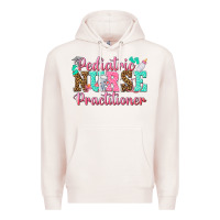 Pale Pink Pediatric Nurse Practitioner Premium Hoodie - texasbilliewilder