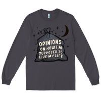 Smoke opinions on how i'm supposed to live my life Long Sleeve Tee - MaliasSmallBusiness