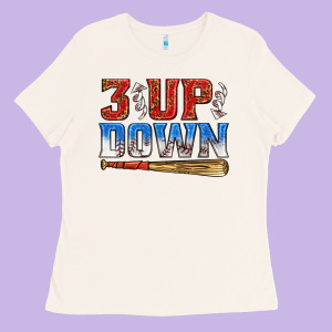3 Up 3 Down Baseball Ladies Tee Designed By Texasbilliewilder