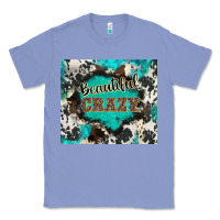 Colony Blue western beautiful crazy Classic Tee - BarkalooDesign