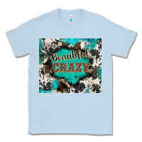 Dusty Blue western beautiful crazy Classic Tee - BarkalooDesign