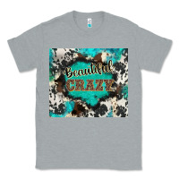 Heather Grey western beautiful crazy Classic Tee - BarkalooDesign