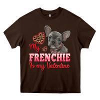 Chocolate Brown my frenchie is my valentine Heavy Core Tee - RanaPortraitStore