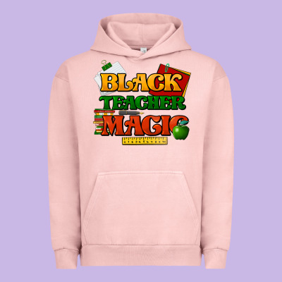 Black Teacher Magic Urban Hoodie Designed By Howdyjamesfarm