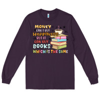 Plum money can't buy happiness but it can buy books Long Sleeve Tee - MaliasSmallBusiness