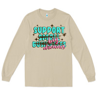 Mushroom support small businesses big dreams Long Sleeve Tee - MaliasSmallBusiness