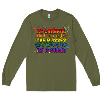 Army Green be careful when you follow the masses sometimes th Long Sleeve Tee - MaliasSmallBusiness