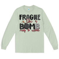 Matcha fragile like a bomb ready to explode Long Sleeve Tee - MaliasSmallBusiness