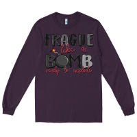 Plum fragile like a bomb ready to explode Long Sleeve Tee - MaliasSmallBusiness