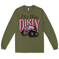 Army Green let's play dirty Long Sleeve Tee - MaliasSmallBusiness