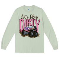 Matcha let's play dirty Long Sleeve Tee - MaliasSmallBusiness