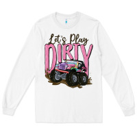 White let's play dirty Long Sleeve Tee - MaliasSmallBusiness