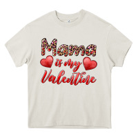 Cream mama is my valentine Heavy Core Tee - RanaPortraitStore