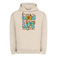 Pigment French Oak Being a Mom makes my life complete Mother's Day Urban Hoodie - CowGirlArtShop