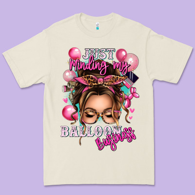 Just Minding My Balloon Business Messy Bun Premium Tee Designed By Texasbilliewilder