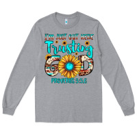 Heather Grey i m just out here trusting god proverbs 3 5,6 Long Sleeve Tee - JahusDesignShop