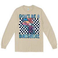 Dont Be A Basshole Long Sleeve Tee | Teevron