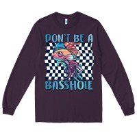 Plum dont be a basshole Long Sleeve Tee - MaliasSmallBusiness