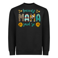 Black because mama said so western sunflowers Heavyweight Sweatshirt - Artiststas