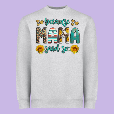 Because Mama Said So Western Sunflowers Heavyweight Sweatshirt Designed By Artiststas