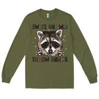 Army Green sweet but will throw hands Long Sleeve Tee - MaliasSmallBusiness