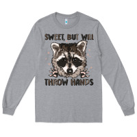 Heather Grey sweet but will throw hands Long Sleeve Tee - MaliasSmallBusiness