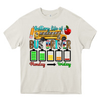 Cream battery life of a bus driver Heavy Core Tee - texasbilliewilder